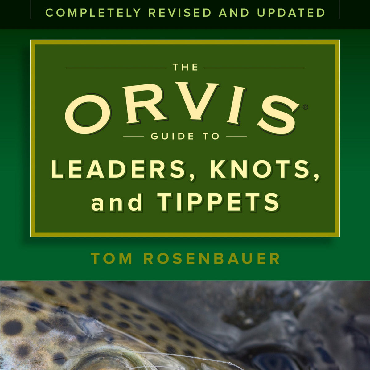 Orvis Streamside Guide to Leaders, Knots, and Tippet - US 4323